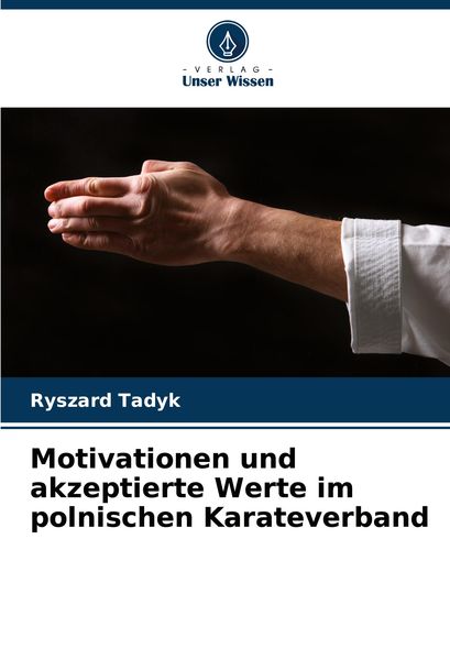 Produktbild: Motivationen und akzeptierte Werte im polnischen Karateverband