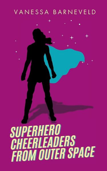Produktbild: Superhero Cheerleaders From Outer Space
