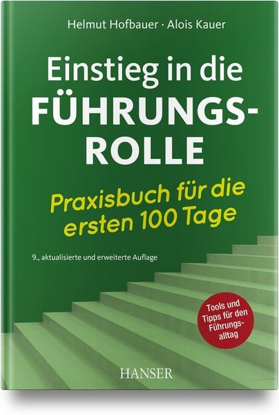 Einstieg in die Führungsrolle, Gebundene Ausgabe von Helmut Hofbauer,Alois Kauer, Carl Hanser, 978-3-446-48405-4