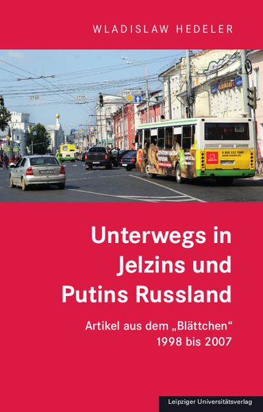 Produktbild: Unterwegs in Jelzins und Putins Russland