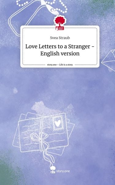 Produktbild: Love Letters to a Stranger - English version. Life is a Story - story.one