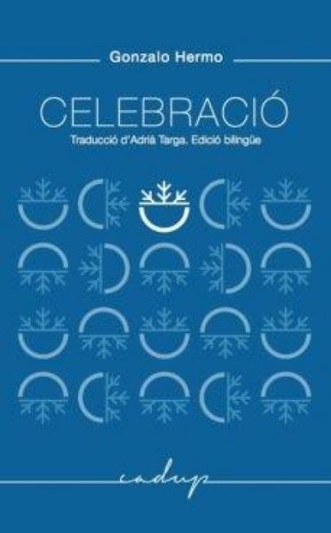 Produktbild: Celebraci&oacute; : Traducci&oacute; Adri&agrave; Targa. Edici&oacute; biling&uuml;e.