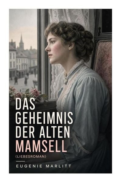 Produktbild: Das Geheimnis der alten Mamsell (Liebesroman)