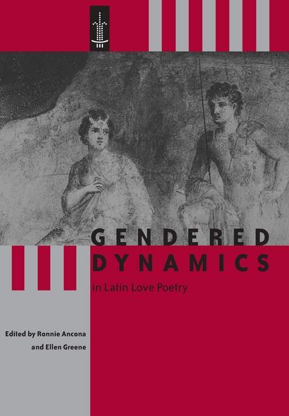 Produktbild: Gendered Dynamics in Latin Love Poetry