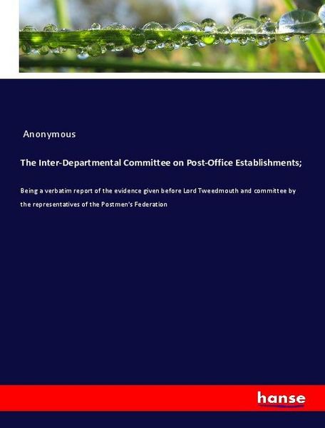 Produktbild: The Inter-Departmental Committee on Post-Office Establishments;