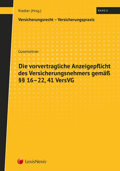 Produktbild: Die vorvertragliche Anzeigepflicht des Versicherungsnehmers gem&auml;&szlig; &sect;&sect; 16-22, 41 VersVG