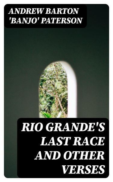 Produktbild: Rio Grande's Last Race and Other Verses