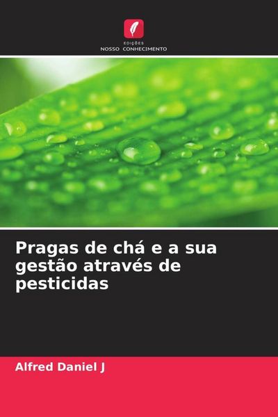Produktbild: Pragas de ch&aacute; e a sua gest&atilde;o atrav&eacute;s de pesticidas