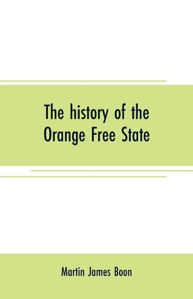 Produktbild: The history of the Orange Free State