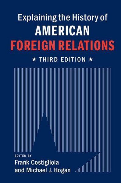 Produktbild: Explaining the History of American Foreign Relations