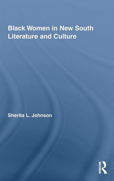Produktbild: Black Women in New South Literature and Culture