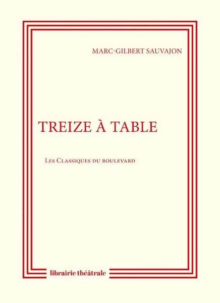 Produktbild: Treize &agrave; table ou L'homme de Zapatapam