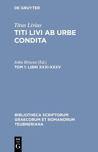 Produktbild: Titus Livius: Titi Livi Ab urbe condita. Libri XXXI-XL / Libri XXXI-XXXV