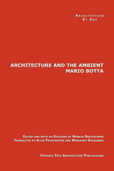 Produktbild: The Architecture and the Ambient by Mario Botta