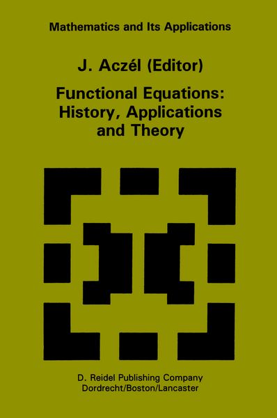 Produktbild: Functional Equations: History, Applications and Theory
