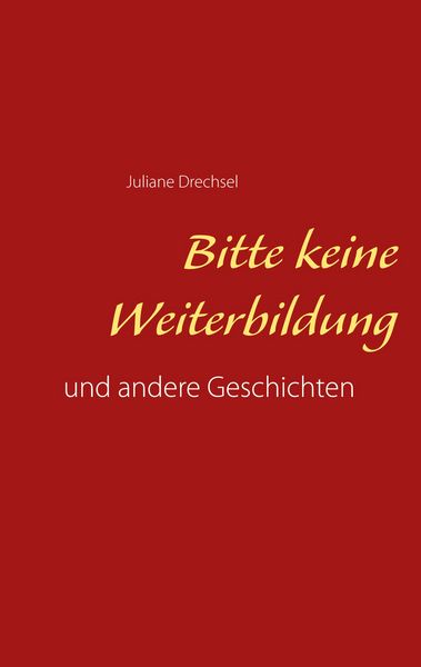 Produktbild: Bitte keine Weiterbildung