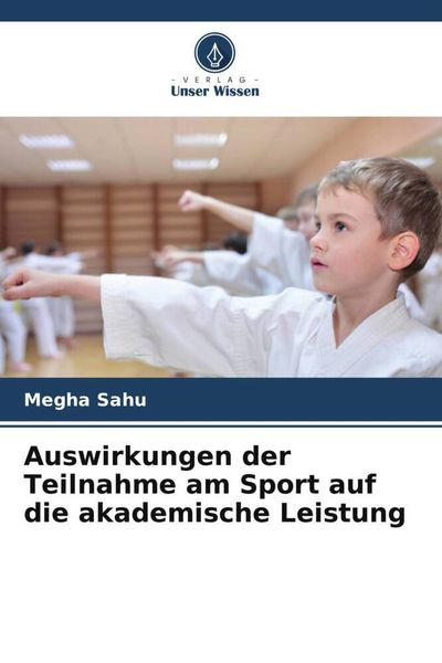 Produktbild: Auswirkungen der Teilnahme am Sport auf die akademische Leistung
