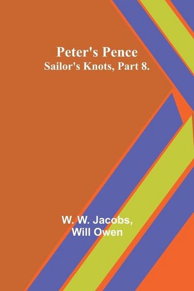 Produktbild: Peter's Pence;Sailor's Knots, Part 8.