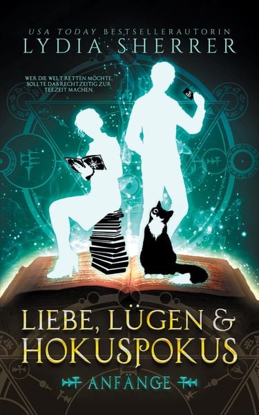 Produktbild: Liebe, L&uuml;gen & Hokuspokus - Anf&auml;nge