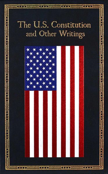 Produktbild: The U.S. Constitution and Other Writings (Deluxe Leatherbound Edition)