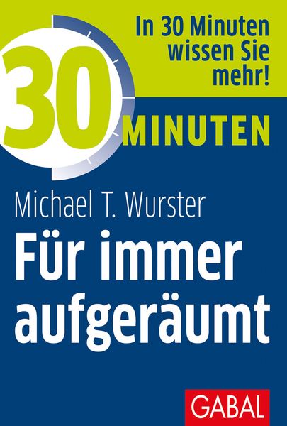 Produktbild: 30 Minuten F&uuml;r immer aufger&auml;umt