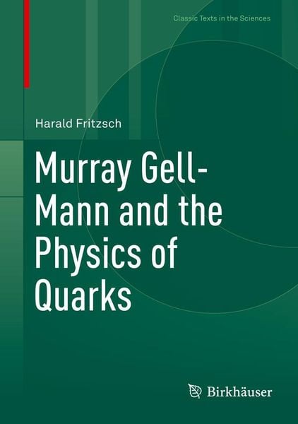 Produktbild: Murray Gell-Mann and the Physics of Quarks