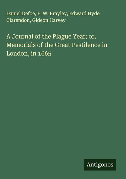Produktbild: A Journal of the Plague Year; or, Memorials of the Great Pestilence in London, in 1665