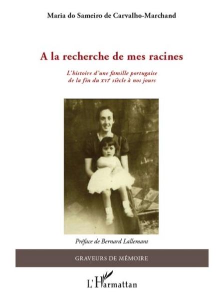 Produktbild: La recherche de mes racines - l'histoire d'une famille por