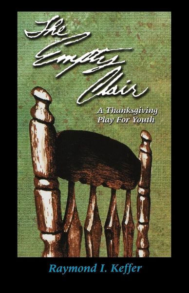 Produktbild: The Empty Chair: A Thanksgiving Play for Youth