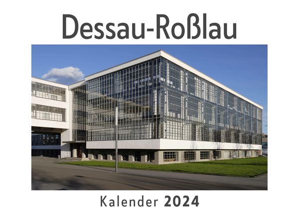 Produktbild: Dessau-Ro&szlig;lau (Wandkalender 2024, Kalender DIN A4 quer, Monatskalender im Querformat mit Kalendarium, Das perfekte Geschenk)