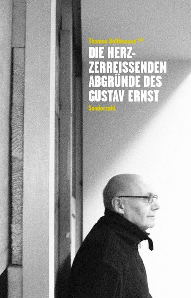 Produktbild: Die herzzerrei&szlig;enden Abgr&uuml;nde des Gustav Ernst