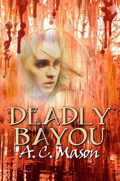 Produktbild: Deadly Bayou (Susan Foret, Mystery Writer, #3)