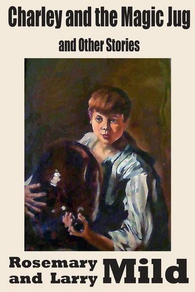 Produktbild: Charley and the Magic Jug and Other Stories