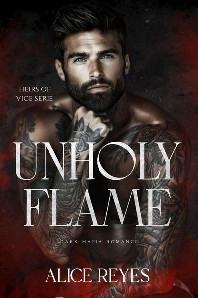 Produktbild: Unholy Flame: Dark Mafia Romance