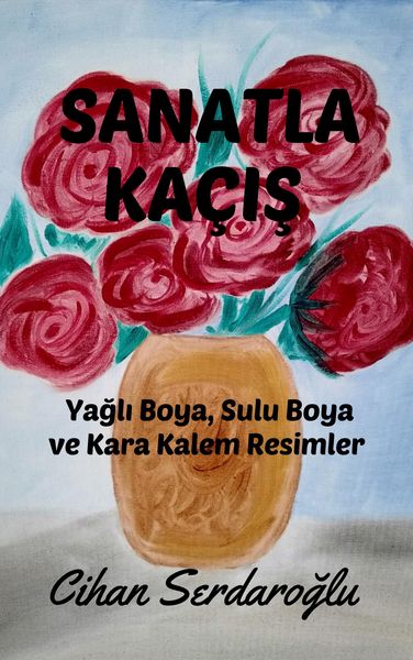 Produktbild: Sanatla Ka&ccedil;is: Yagli Boya, Sulu Boya ve Kara Kalem Resimler
