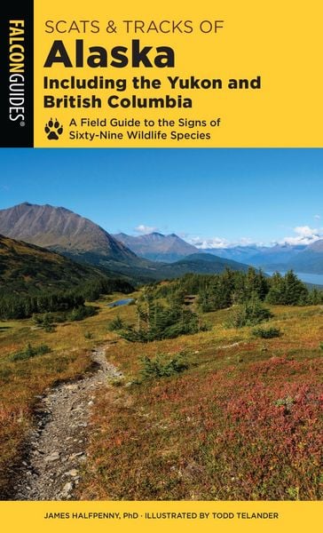 Produktbild: Scats and Tracks of Alaska Including the Yukon and British Columbia