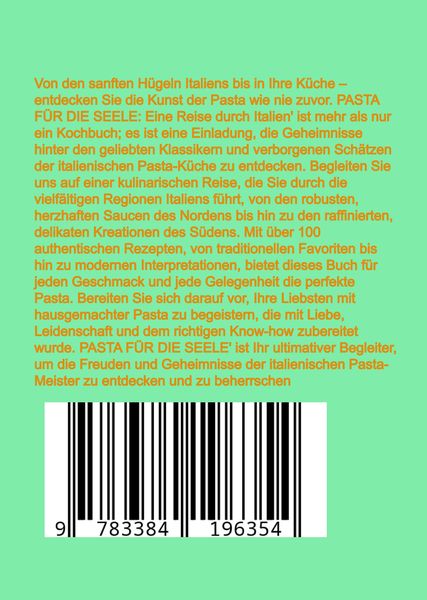 Produktbild: PASTA F&Uuml;R DIE SEELE: &Uuml;BER 150 REZEPTE MIT LIEBE GEKOCHT : Meisterhafte italienische Pasta-Rezepte f&uuml;r Anf&auml;nger und Fortgeschrittene
