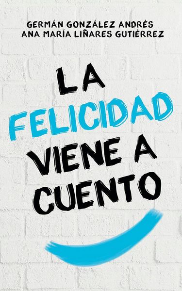 Produktbild: La felicidad viene a cuento