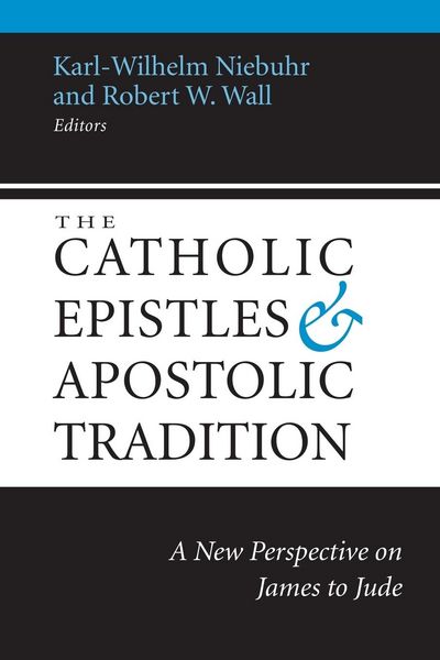 Produktbild: The Catholic Epistles and Apostolic Tradition