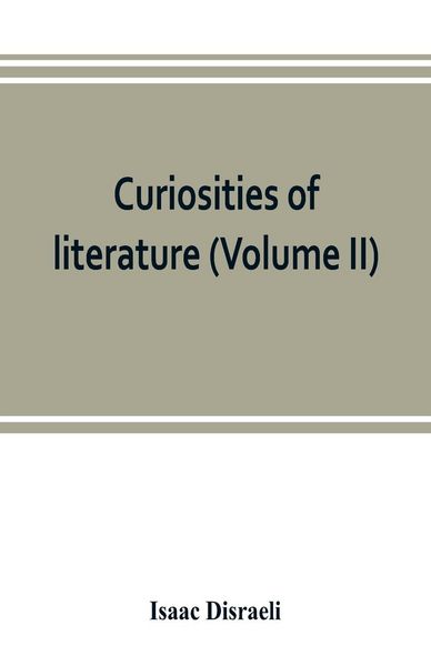 Produktbild: Curiosities of literature (Volume II)