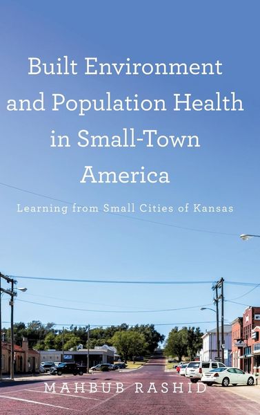 Produktbild: Built Environment and Population Health in Small-Town America