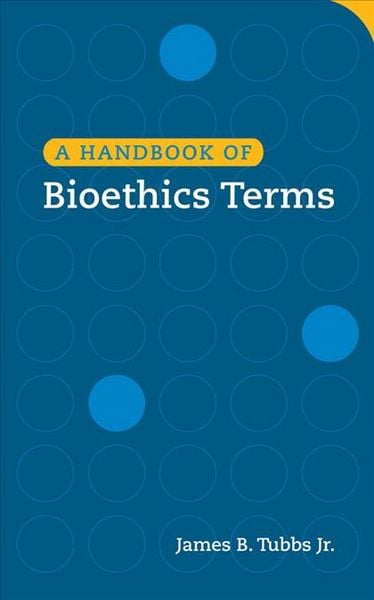 Produktbild: A Handbook of Bioethics Terms