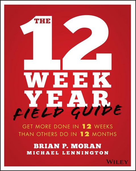 Produktbild: The 12 Week Year Field Guide