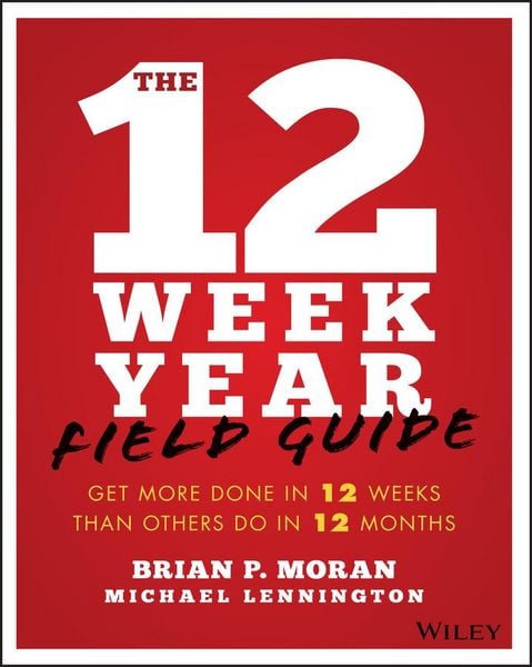 Produktbild: The 12 Week Year Field Guide