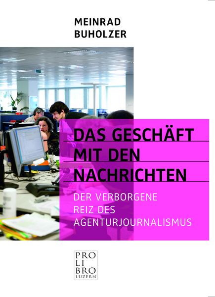 Produktbild: Das Gesch&auml;ft mit den Nachrichten