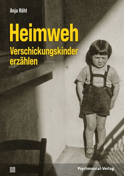 Heimweh – Verschickungskinder erzählen, Gebundene Ausgabe von Anja Röhl, Psychosozial, 9783837931174