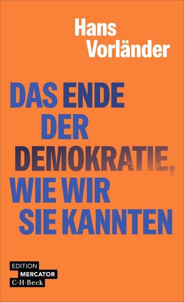 Produktbild: Das Ende der Demokratie, wie wir sie kannten