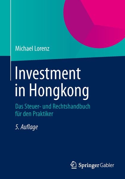 Investment in Hongkong, Taschenbuch von Michael Lorenz, Springer Fachmedien Wiesbaden GmbH, 9783658049911