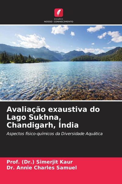 Produktbild: Avalia&ccedil;&atilde;o exaustiva do Lago Sukhna, Chandigarh, &Iacute;ndia