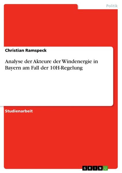 Produktbild: Analyse der Akteure der Windenergie in Bayern am Fall der 10H-Regelung